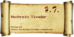 Hochrein Tivadar névjegykártya